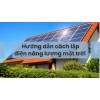 Hướng dẫn cách lắp điện năng lượng mặt trời từ A – Z